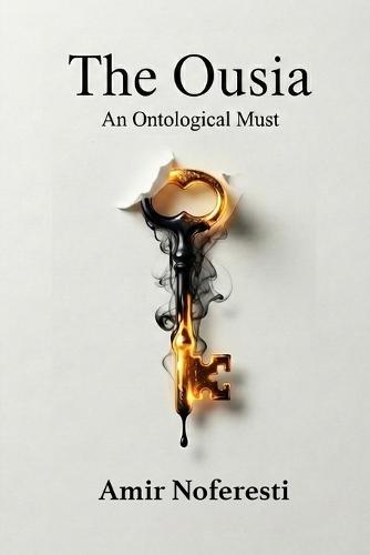 Ousia: An ontological Must