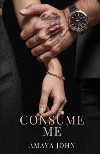 Consume Me: Romance Mafieuse Obsessionnelle