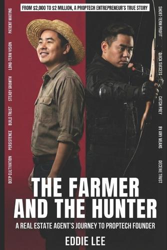 The Farmer and The Hunter: A Real Estate Agent's Journey to PropTech Founder