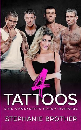 4 Tattoos: Eine mürrische sonnenschein-romanze mit Altersunterschied und umgekehrtem Harem