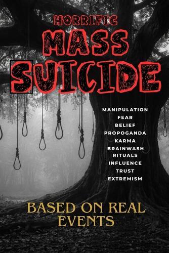 Echoes of Silence: A Global History of Mass Suicide Events