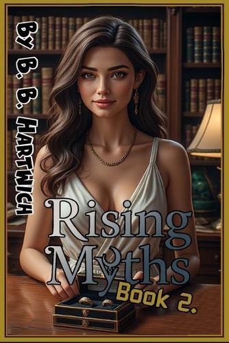 Rising Myths.: Book 2.