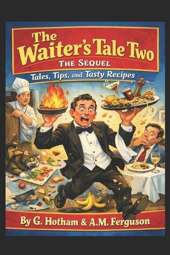 The Waiter's Tale Two: The Sequel