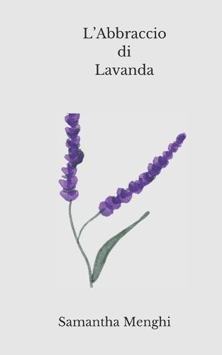 L' Abbraccio di Lavanda
