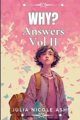 Why Answers Vol II