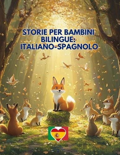 Storie per Bambini Bilingue: Italiano-Spagnolo