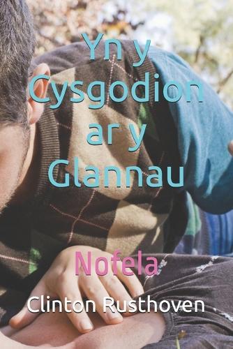 Yn y Cysgodion ar y Glannau: Nofela