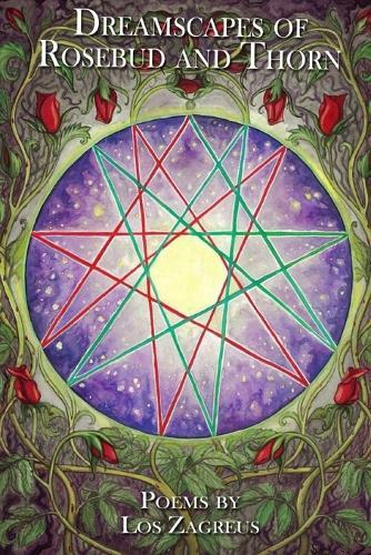 Dreamscapes of Rosebud and Thorn