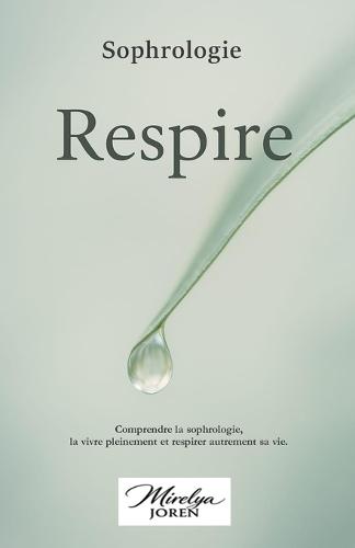 Respire: Sophrologie