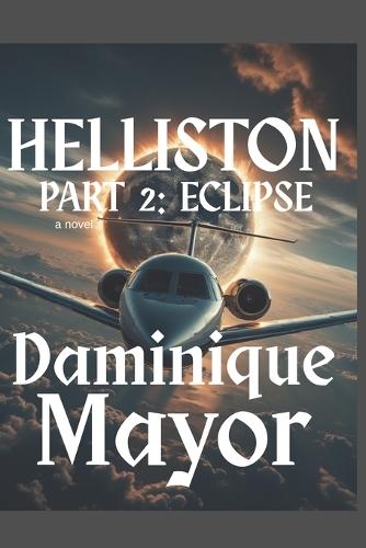 Helliston Part 2: Eclipse