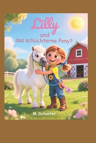 Lilly und das Schüchterne Pony