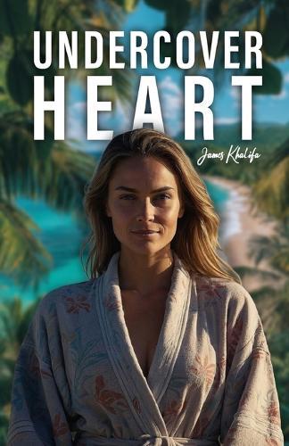 Undercover Heart: A Romantic Suspense Novel