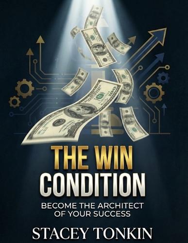 The Win Condition: Become the Architect of Your Success