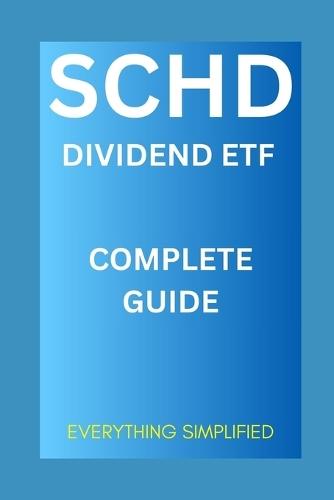 SCHD Dividend ETF: Complete Guide