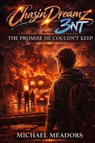 Chasindreamz3nt: The Promise He Couln't Keep
