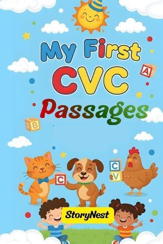 My First CVC Passages: Simple Short Vowel Phonics Practice for Early Readers and Beginners