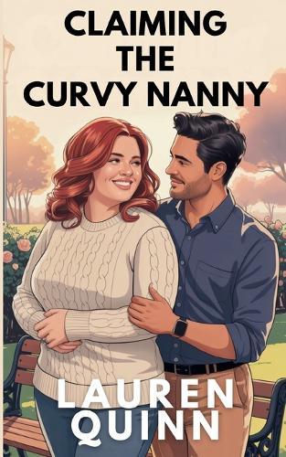 Claiming the Curvy Nanny: A single dad, rancher-next-door, kisses-only romance