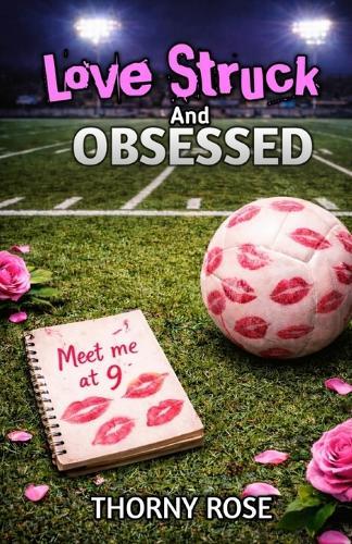 Love Struck And Obsessed: A high-school Bully Romance