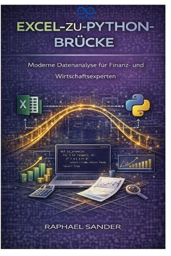 Excel-zu-Python-Brücke: Moderne Datenanalyse für Finanz- und Wirtschaftsexperten