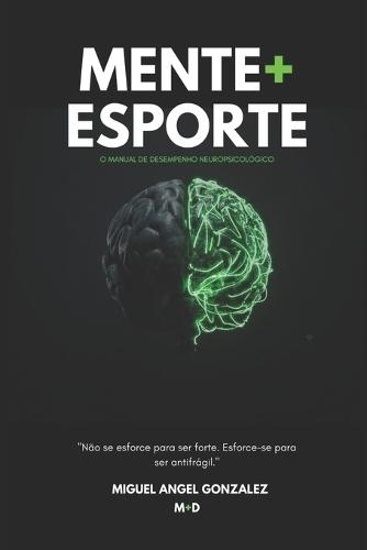 Mente + Esporte: O Manual de Desempenho Neuropsicológico