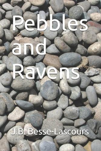 Pebbles and Ravens