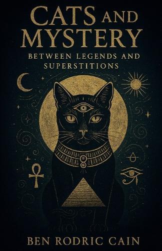 Cats and Mystery: Between Legends and Superstitions
