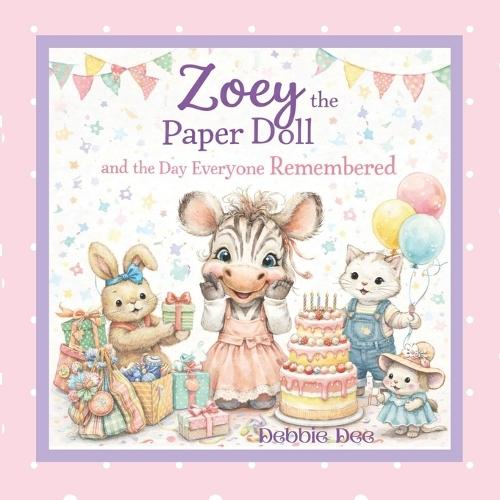 Zoey the Paper Doll and the Day Everyone Remembered