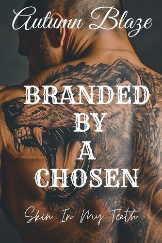 BRANDED By A Chosen: Book 2