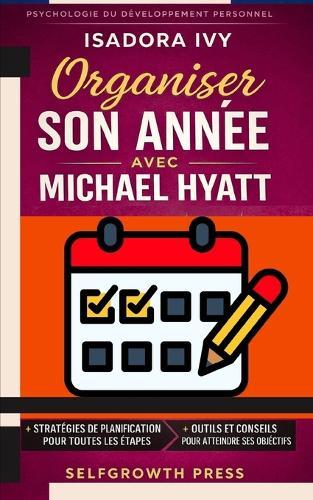 Organiser son année avec Michael Hyatt