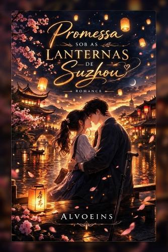 Promessa Sob as Lanternas de Suzhou