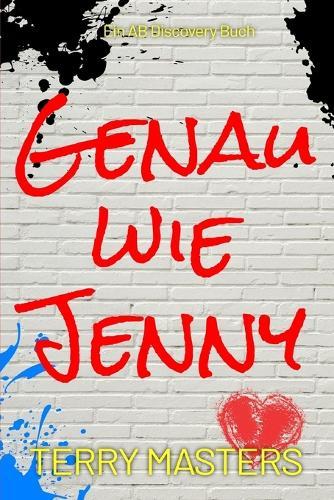 Genau wie Jenny: Eine ABDL-Femdom-Windelgeschichte