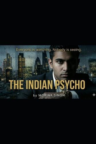 The Indian Psycho
