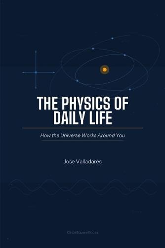 The Physics of Daily Life