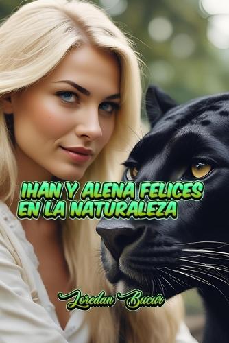 Ihan y Alena Felices En La Naturaleza