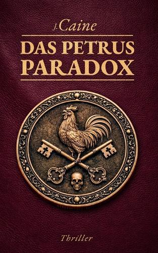 Das Petrus-Paradox: Vatikan-Thriller