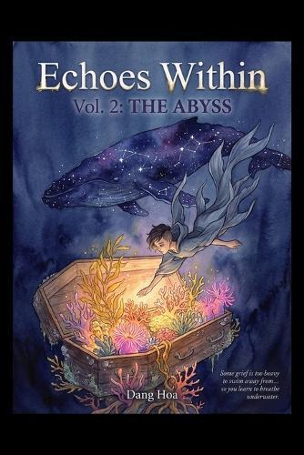 Echoes Within: A Mind's Journey - Vol. 2: The Abyss of Self: A Graphic Exploration of Identity, Trauma, and Inner Truth