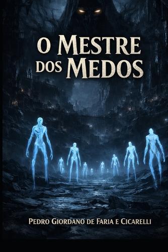 O Mestre Dos Medos