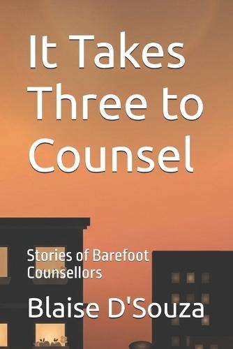 It Takes Three to Counsel: Stories of Barefoot Counsellors
