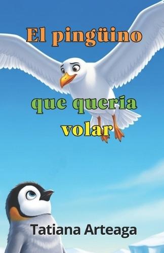 El pingüino que quería volar