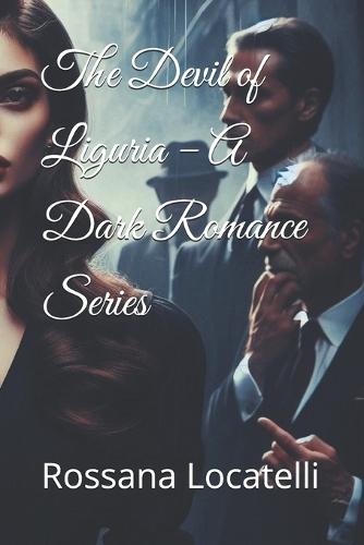 The Devil of Liguria - A Dark Romance Series
