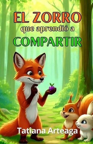 El zorro que aprendió a compartir