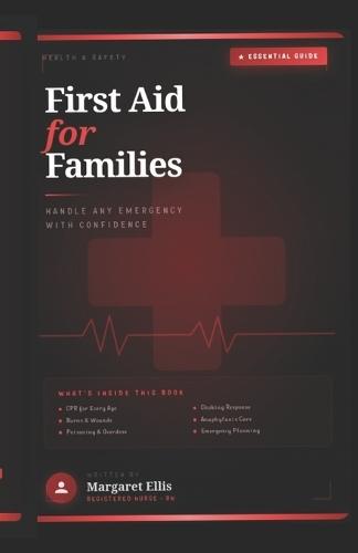 First Aid for Families: Handle Emergency with Confidence