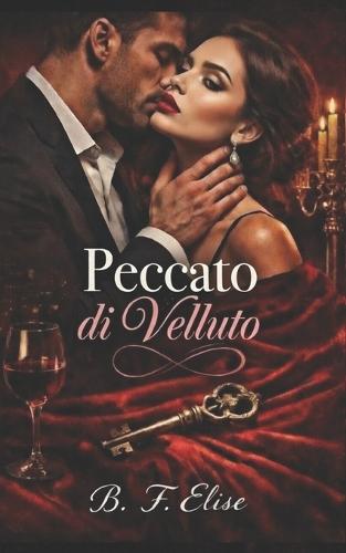 Peccato di Velluto: Dark Romance Tabù Infedeltà Proibita con la Cognata, Ossessione che Brucia Matrimoni e Desiderio Senza Rimpianti