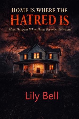 Home is Where the Hatred Is: From survival to Restoration