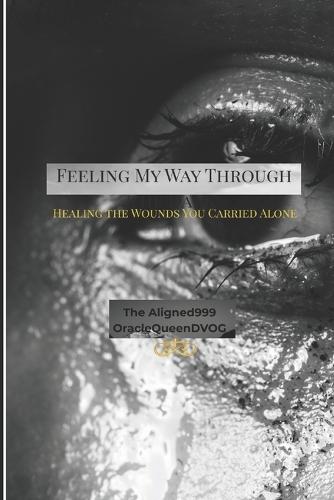 ""Feeling My Way Through the Dark"": The Healing Path "" Never ending Journey of Healing""