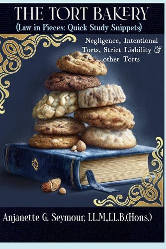 The Tort Bakery: Law In Pieces: Study Snippets