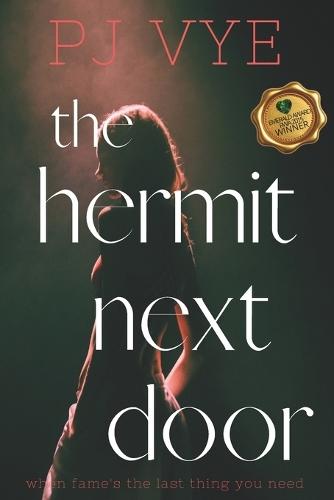 The Hermit Next Door: A Rise To Fame Romance