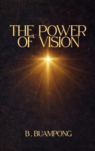 The Power Of Vision