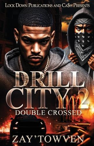 Drill City 2: Double Crossed