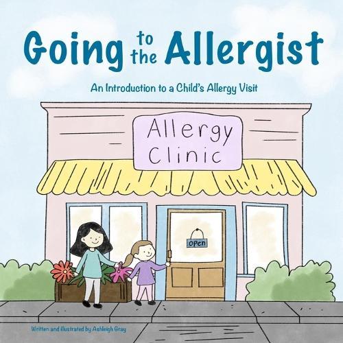 Going to the Allergist: An Introduction to a Child's Allergy Visit